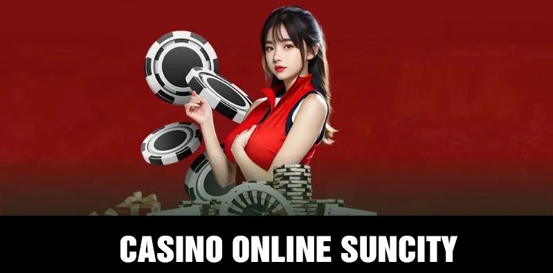 Giới thiệu về sảnh game Casino Online Suncity